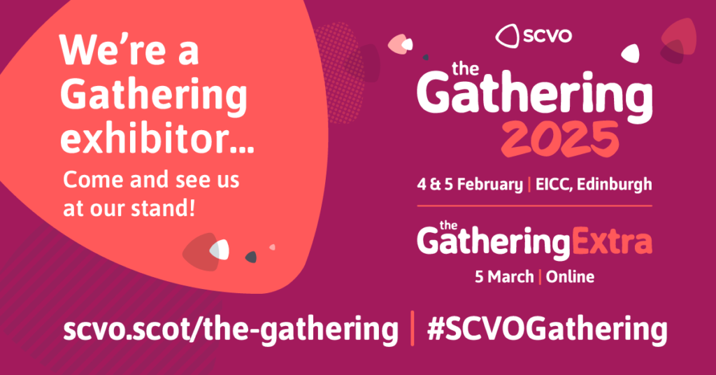 We're a Gathering exhibitor. The Gathering 2025. 4 and 5 February at Edinburgh International Conference Centre